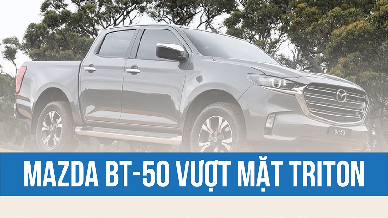 Doanh số xe bán tải tháng 8/2021: Ford Ranger đứng đầu, Mazda BT-50 vượt mặt Triton