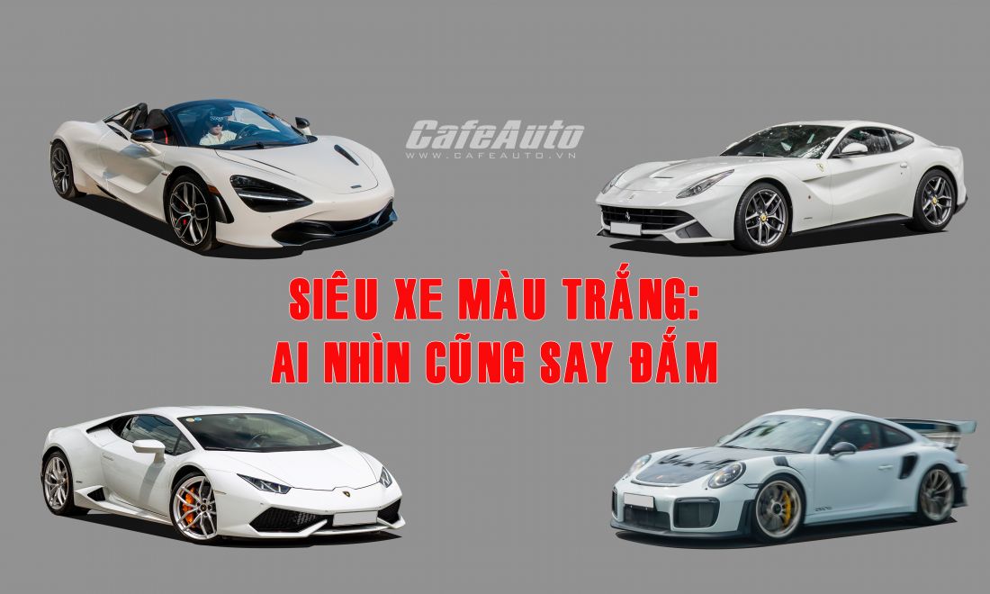 Loạt siêu xe màu trắng độc nhất Việt Nam: chủ nhân toàn dân chơi xe có ...