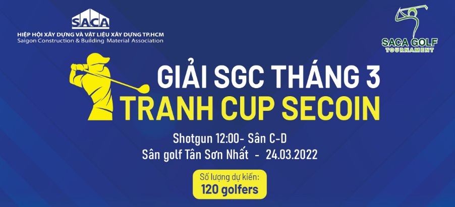 SGC cùng SACA tổ chức giải golf tháng 3 tranh cup Secoin
