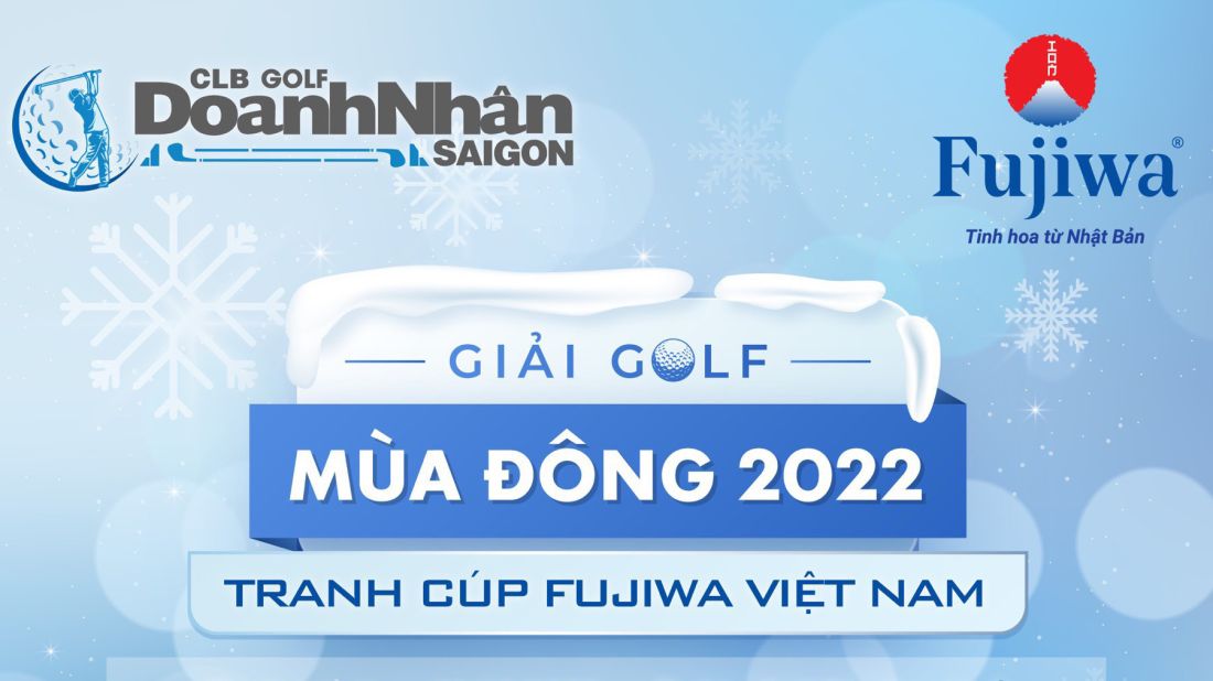 Giải golf Mùa Đông 2022 - Tranh cúp Fujiwa Việt Nam sắp khởi tranh