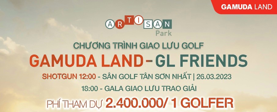 Sắp diễn ra chương trình giao lưu Golf giữa Gamuda Land – GL Friends tại TP.HCM