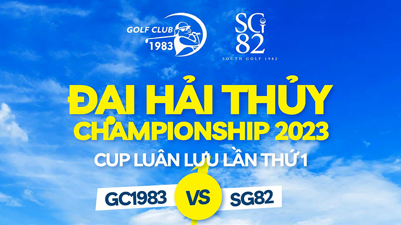 Giải golf tranh cup Đại Hải Thủy Championship 2023 sắp khởi tranh, giải thưởng lên đến hơn 1,5 tỷ đồng