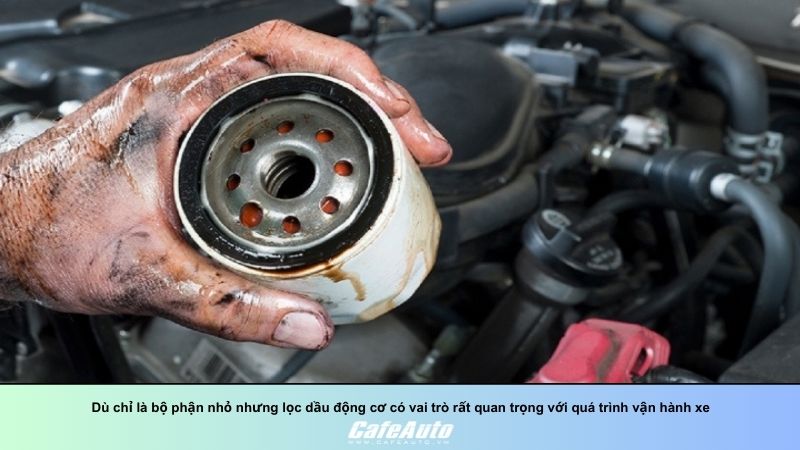 Dù chỉ là bộ phận nhỏ nhưng lọc dầu động cơ có vai trò rất quan trọng với quá trình vận hành xe