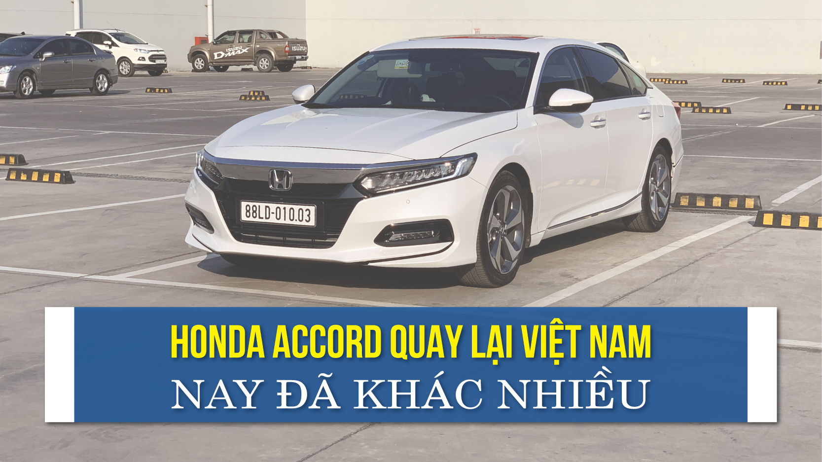 Honda Accord quay lại Việt Nam‎ nay đã khác nhiều