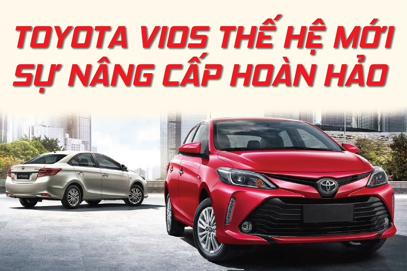 Toyota Vios thế hệ mới sự nâng cấp hoàn hảo