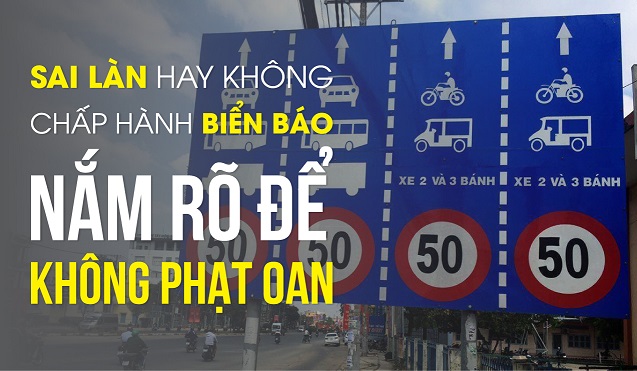 Sai làn hay không chấp hành biển báo, nắm rõ để không phạt oan