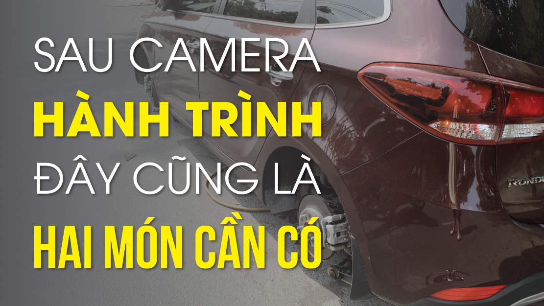 Sau camera hành trình, đây cũng là hai món xe bạn cần phải có