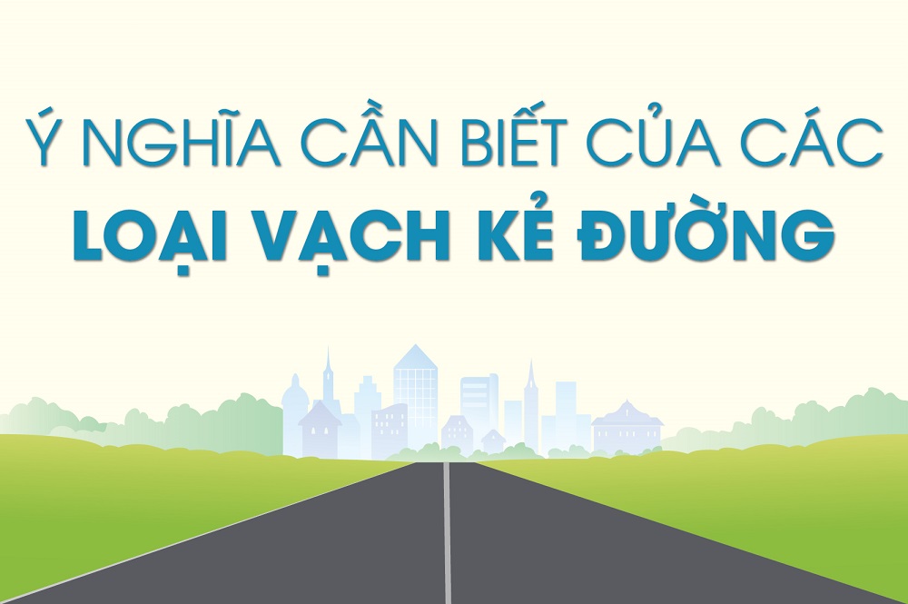 Ý nghĩa cần biết của các loại vạch kẻ đường