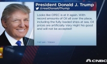 Tổng thống Mỹ chỉ trích OPEC đẩy giá dầu lên cao giả tạo Tổng thống Mỹ chỉ trích OPEC đẩy giá dầu lên cao giả tạo