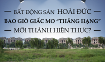 eMagazine: Bất động sản Hoài Đức: Bao giờ giấc mơ “thăng hạng” mới thành hiện thực?