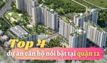 Top 4 dự án căn hộ nổi bật tại quận 12