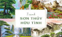 10 mẫu tranh sơn thủy hữu tình đẹp, ý nghĩa