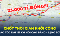 Sắp khởi công tuyến cao tốc dài hơn 93km nối Cao Bằng – Lạng Sơn