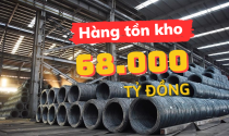 Doanh nghiệp thép "ôm" hơn 68.000 tỉ hàng tồn kho