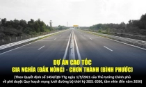 Trình Quốc hội dự án cao tốc Gia Nghĩa - Chơn Thành vào kỳ họp thứ 6
