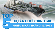 Top 5 dự án được đánh giá nhiều nhất tháng 12/2023