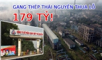 “Tượng đài” ngành thép một thời tại Thái Nguyên với gần 3.400 lao động chứng kiến khoản lỗ chưa từng có, tiền mặt còn chưa tới 2 tỷ