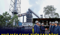 Nhà máy gang thép 1.900 tỷ, nơi làm việc của 1.500 lao động tại Cao Bằng vừa được Thủ tướng ghé thăm làm ăn ra sao?