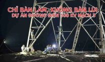 Diễn biến mới tại dự án đường dây 500kV mạch 3 kéo dài từ Quảng Trạch đến Phố Nối