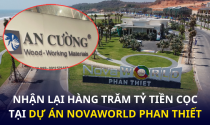 “Chốt” không mua nhà Novaworld Phan Thiết, công ty cung cấp nội thất cho Vinhomes, Novaland, Nam Long… nhận lại hàng trăm tỷ tiền cọc