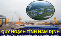 Nam Định sẽ đầu tư phát triển ngành công nghiệp luyện thép gắn với kinh tế biển