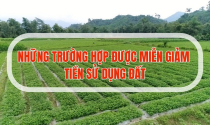 Hỏi về các trường hợp được miễn giảm tiền sử dụng đất theo quy định mới?