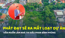 Phát Đạt sẽ ra mắt loạt dự án tại Bình Dương, Bình Định, Quy Nhơn, Bà Rịa - Vũng Tàu