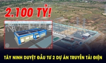 Tây Ninh phê duyệt chủ trương đầu tư 2 dự án truyền tải điện, tổng vốn đầu tư hơn 2.100 tỷ đồng