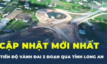 Cập nhật mới nhất tiến độ Vành đai 3 đoạn qua tỉnh Long An
