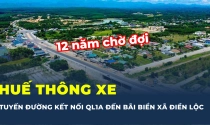 Huế sắp thông xe tuyến đường 777 tỷ đồng sau 12 năm thi công