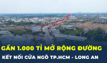 Gần 1.000 tỉ đồng mở rộng đường nối Long An với TP.HCM lên 30m