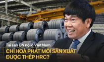 Nắm tới 80% thị phần thép HRC nội địa, giá bán mặt hàng này của Hòa Phát và Formosa hiện ra sao?
