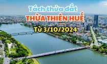 Quy định mới về tách thửa đất ở, đất nông nghiệp tại Thừa Thiên Huế từ 3/10/2024
