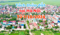 Quy định mới nhất về diện tích tối thiểu được phép tách thửa đất tại Hà Nội từ 7/10/2024