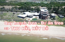 Loạt giải pháp xử lý “quy hoạch treo” và “dự án treo” ở Bà Rịa – Vũng Tàu