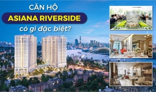 Trải nghiệm thực tế dự án Asiana Riverside Quận 7: Vì đâu hút khách?