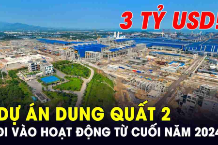 Siêu dự án Dung Quất 2 “ngốn” hơn 3 tỉ USD của nhà sản xuất thép lớn nhất Việt Nam có thể đốt lò từ cuối năm nay