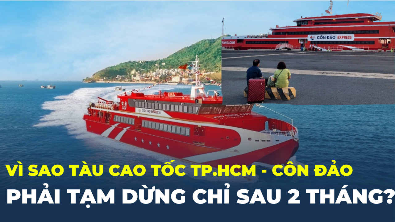 Tạm dừng tàu cao tốc TP.HCM – Côn Đảo sau hai tháng vận hành