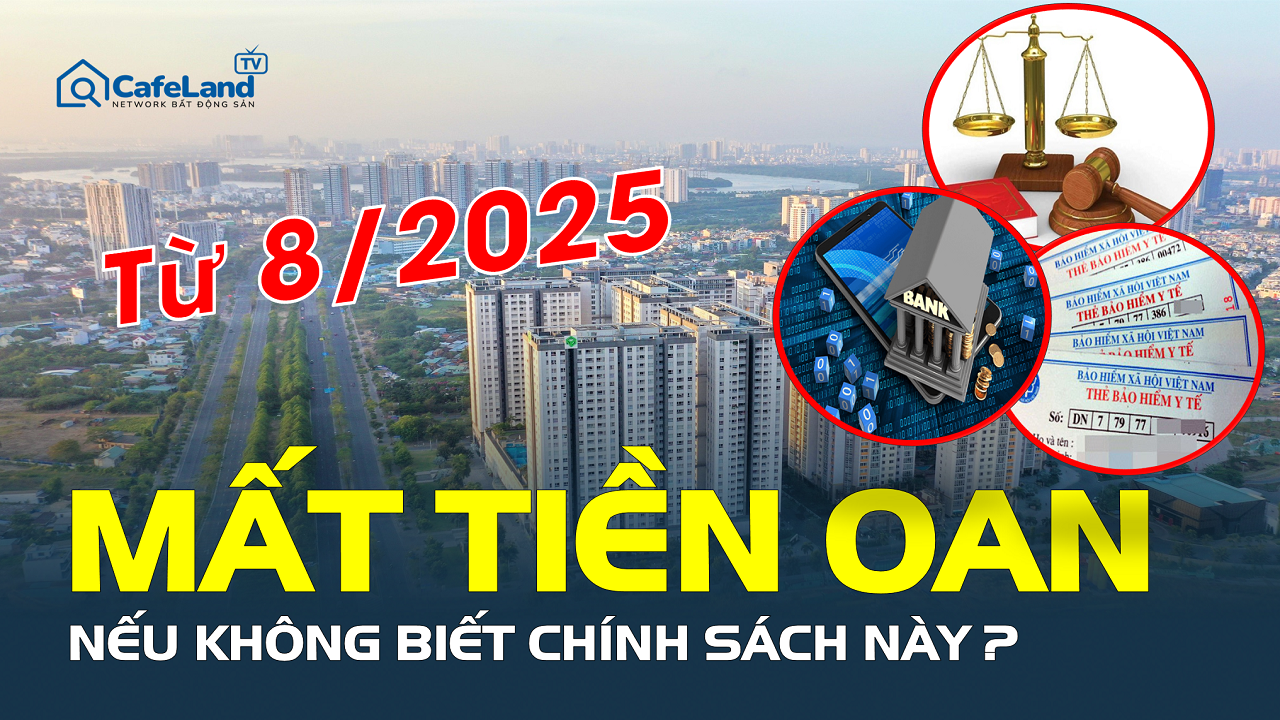 Từ tháng 8/2025, hàng triệu người không biết chính sách này sẽ mất tiền oan?