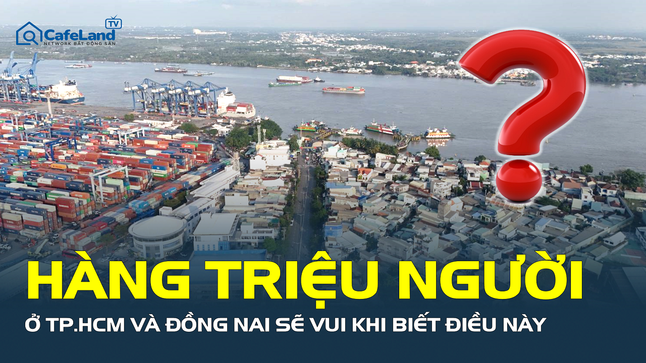 Tin vui cho hàng triệu người dân ở TP.HCM và Đồng Nai!