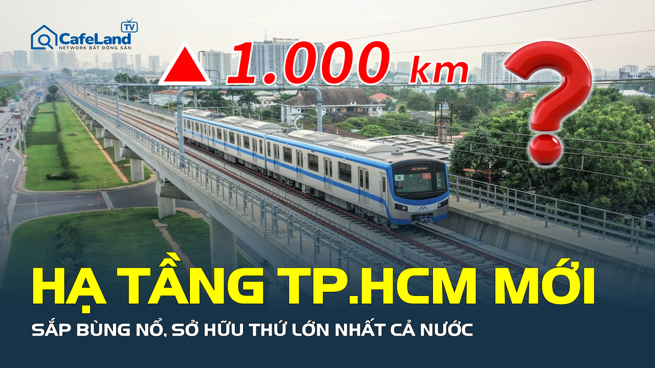 Hạ tầng TP.HCM mới sẽ phát triển thế nào sau sáp nhập?
