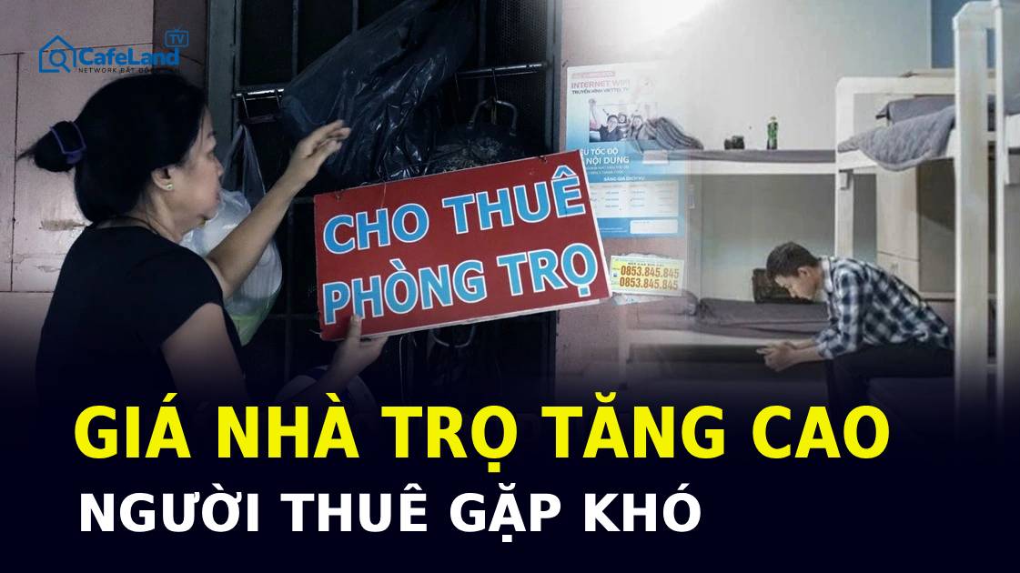 GIÁ NHÀ TRỌ TĂNG CAO, NGƯỜI THUÊ GẶP KHÓ