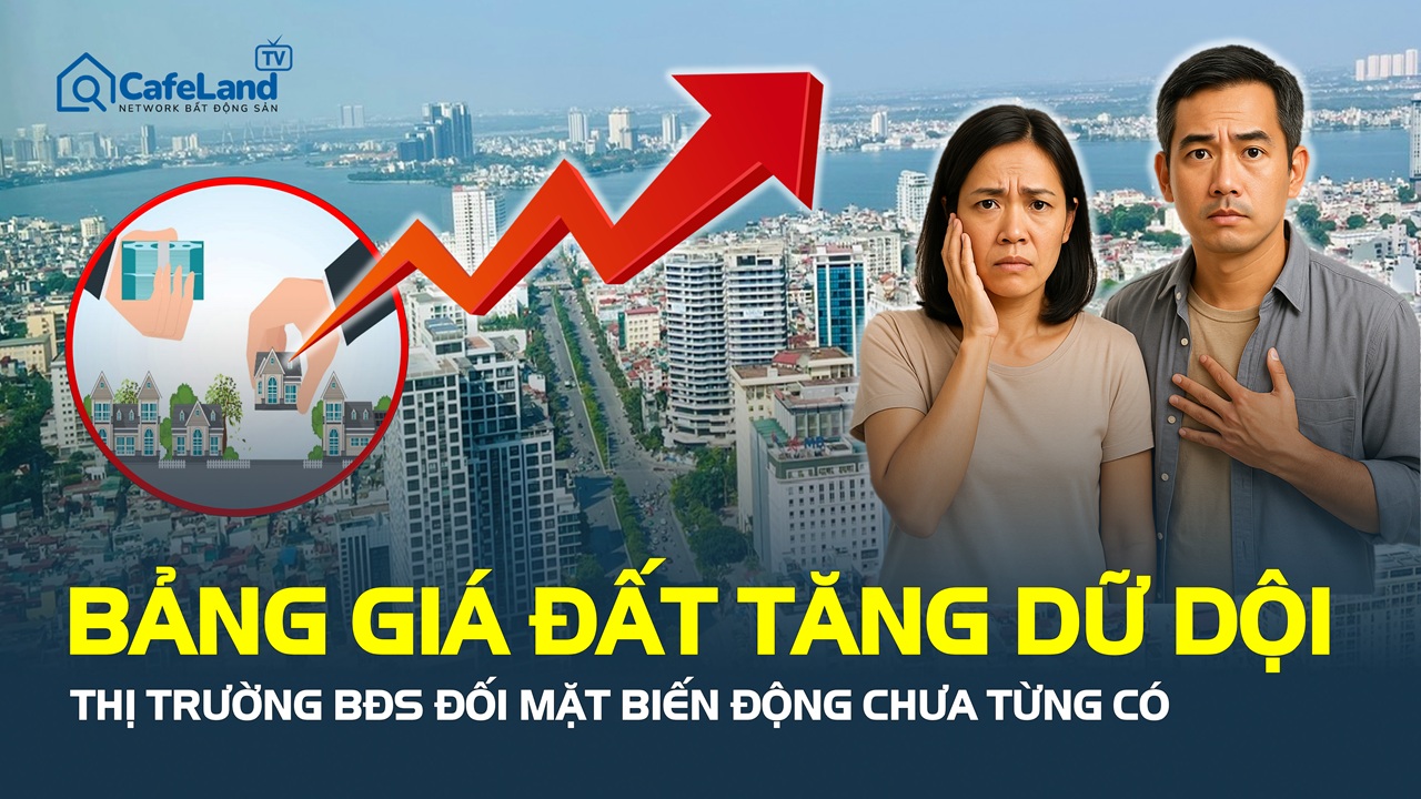 Bảng giá đất điều chỉnh tăng mạnh, thị trường BĐS sắp “nóng rực”!