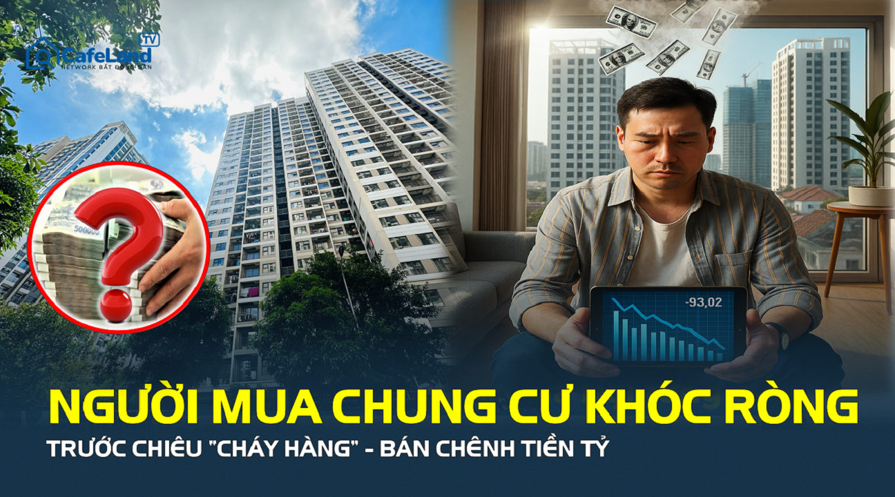 Chiêu trò bán chênh tiền tỷ tạo 'sốt' giá chung cư