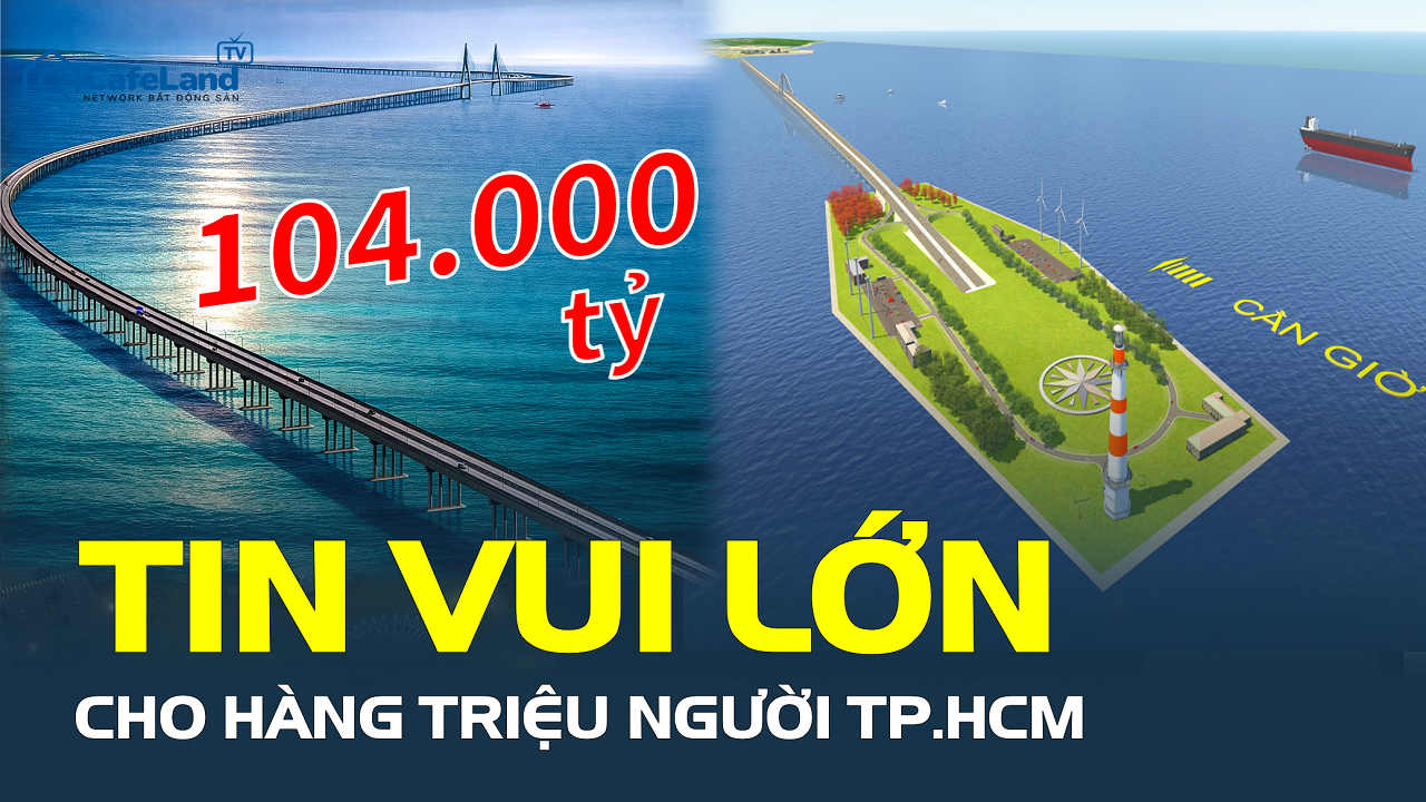 Siêu dự án hơn 104.000 tỷ đồng nối Cần Giờ – Vũng Tàu chính thức có bước ngoặt quan trọng