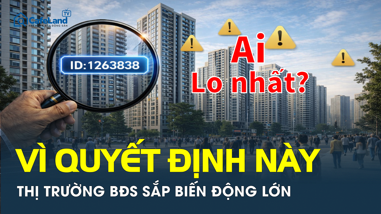 Mã định danh bất động sản: Cuộc chơi nhà đất sắp đổi luật?
