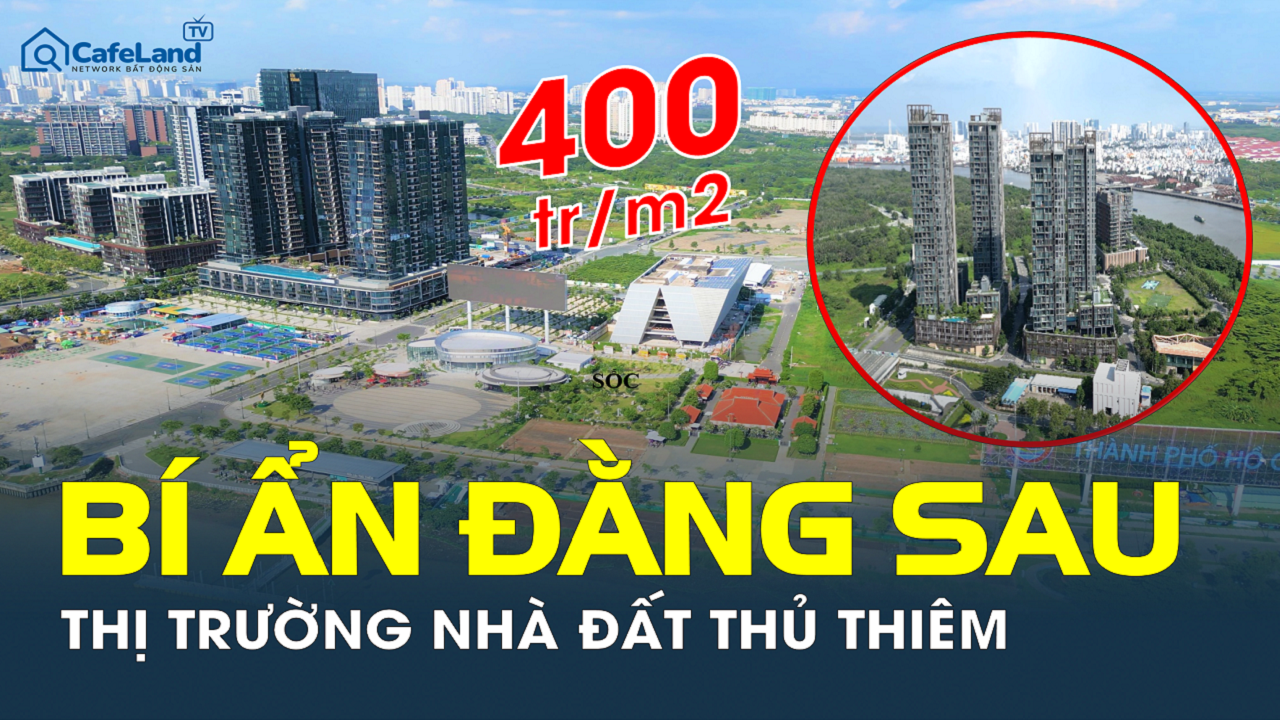 Nhà đất Thủ Thiêm có gì mà giá lên hơn 400 triệu/m²?
