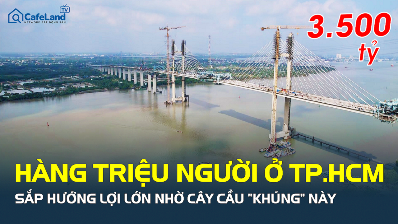 TP.HCM và miền Nam sắp có cú hích lớn nhờ cây cầu “khủng” này