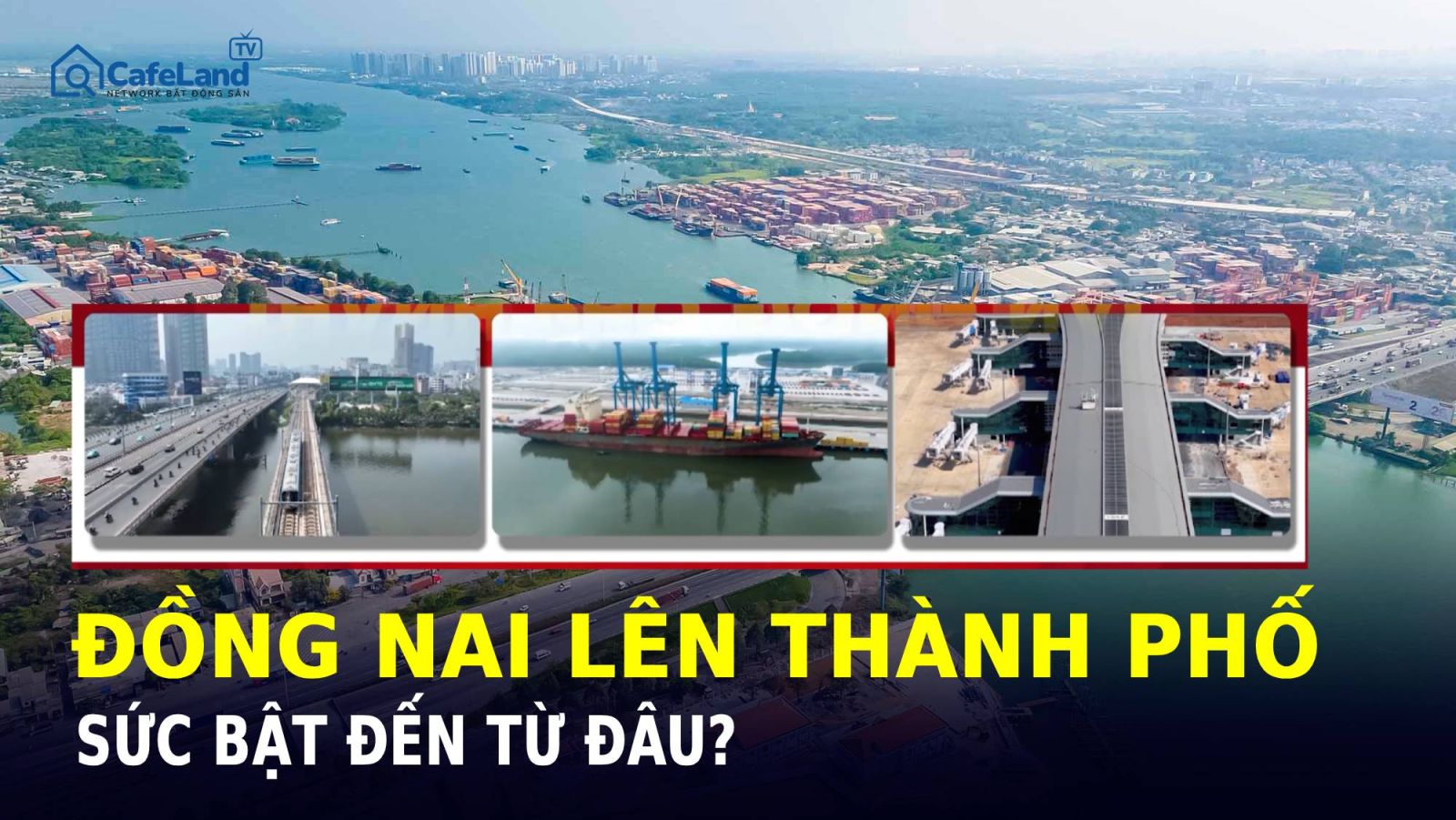 ĐỒNG NAI LÊN THÀNH PHỐ: SỨC BẬT ĐẾN TỪ ĐÂU?