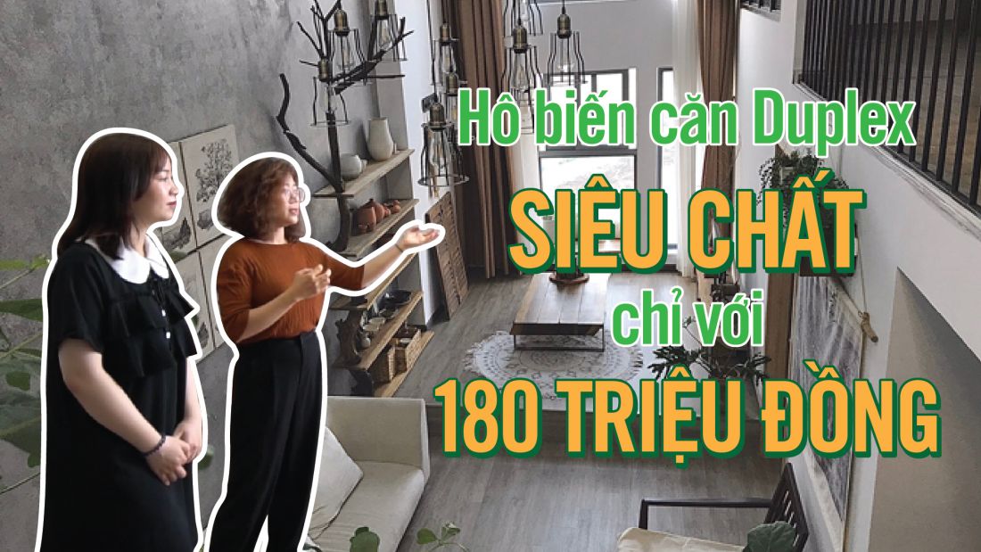 Hô biến căn Duplex "siêu chất'' chỉ với 180 triệu đồng